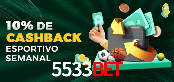 10% de bônus de cashback na 5533Bet